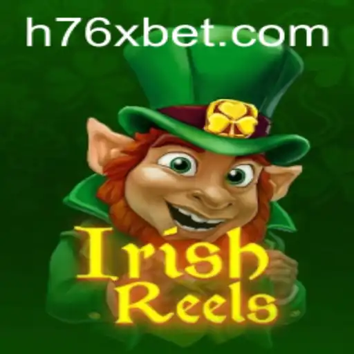 IrishReels: Descubra o Encanto e as Regras do Jogo de Slot com 76Xbet